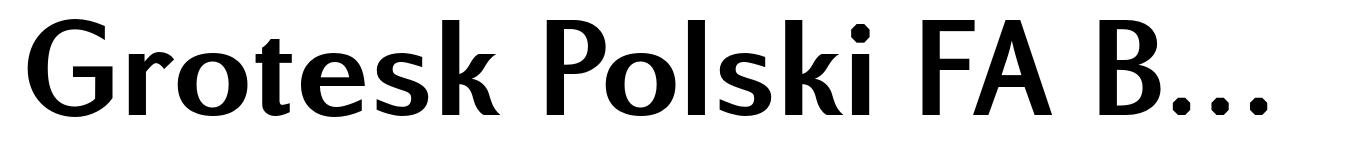 Grotesk Polski FA Bold